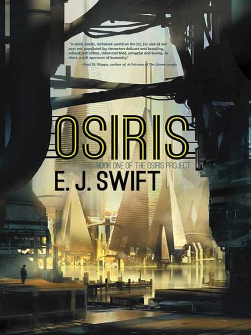 Title details for Osiris by E.J. Swift - Available